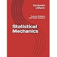 Statistical Mechanics: Exercise Problems with Model Solutions (Essential Graduate Physics)