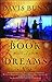 Book of Dreams: A Novel by Davis Bunn