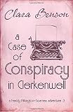 A Case of Conspiracy in Clerkenwell (A Freddy Pilkington-Soames Adventure) (Volume 3)