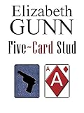 Front cover for the book Five Card Stud: A Jake Hines Mystery by Elizabeth Gunn