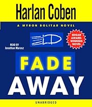 Fade Away: A Myron Bolitar Novel (Myron Bolitar Mysteries (Audio)) Fade Away: A Myron Bolitar Novel (Myron Bolitar Mysteries (Audio))