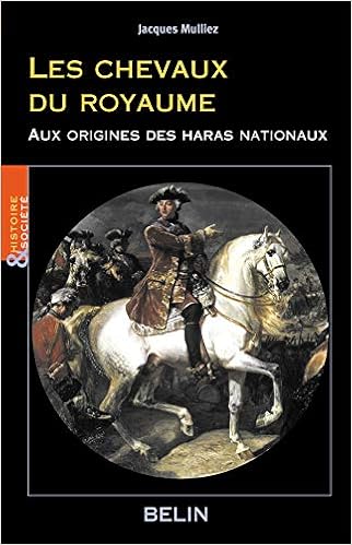 Amazonfr Les Chevaux Du Royaume Aux Origines Des Haras - 