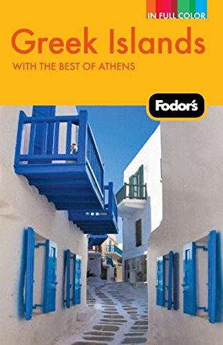 Fodor's Greek Islands, 2nd Edition (Full-color Travel Guide)