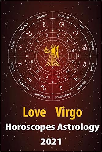 Virgo Love Horoscope Astrology 2021 What Is My Zodiac Sign By Date Of Birth And Time For Every Star Tarot Card Reading Fortune And Personality Monthly For Year Of The Ox 2021 Crystal Alanis 9798578185298 Amazoncom Books