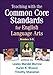 Teaching with the Common Core Standards for English Language Arts, Grades 3-5