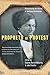 Prophets Of Protest: Reconsidering The History Of American Abolitionism - Book by Timothy Patrick McCarthy