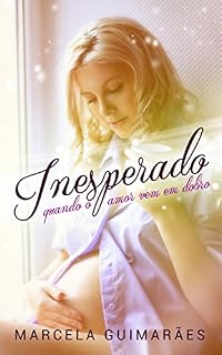 Livro Inesperado: Quando o amor vem em dobro