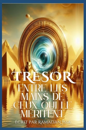 Livre des mythes pharaoniques anciens : Récits d'aventures : Le trésor est entre les mains de ceux qui le méritent: الكنز في يد من يستحق