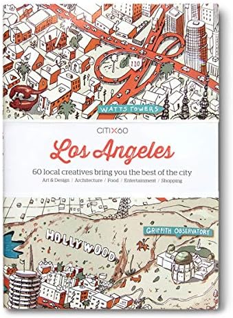 CITIx60: Los Angeles: 60 Creatives Show You the Best of the City