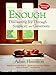 Enough, Revised and Updated: Discovering Joy through Simplicity and Generosity