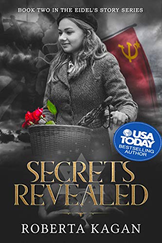 Secrets Revealed: Book Two in the Eidel's Story Series (Eidel's Story Series 2) by Roberta Kagan