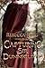 Capturing Sir Dunnicliffe (The Star Elite Series Book 1)