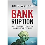 Bankruption: How Community Banking Can Survive Fintech
