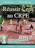 REUSSIR L'EPS AU CRPE (Clef concours Professeur des écoles) (French Edition) by 