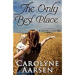 The Only Best Place (Holmes Crossing Book 1)