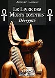 Le Livre des Morts égyptien décrypté by 