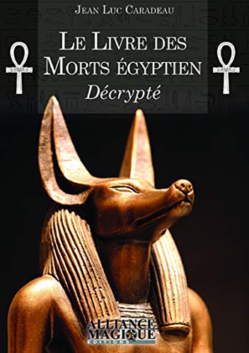 Le Livre des Morts égyptien décrypté by (Paperback)