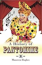 A History of Pantomime
