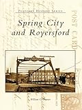 Spring City and Royersford (Postcard History Series) by William C. Brunner