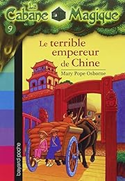 La Cabane Magique, Tome 9 : Le terrible empereur de Chine