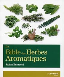 La  bible des herbes aromatiques