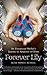 Forever Lily: An Unexpected Mother's Journey to Adoption in China by Beth Nonte Russell