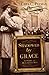 Shadowed by Grace: A Story of Monuments Men