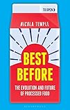 Best Before: The Evolution and Future of Processed Food (Bloomsbury Sigma)