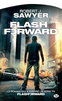 Flashforward Robert J Sawyer Babelio Flashforward Robert J Sawyer Babelio