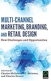 Image de Multi-Channel Marketing, Branding and Retail Design: New Challenges and Opportunities