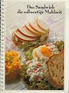 Das Sandwich die vollwertige Mahlzeit