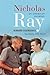 Nicholas Ray: An American Journey by 