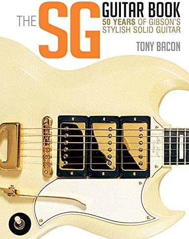 Backbeat Books The SG Guitar 50 Years of Gibson's Stylish Solid Guitar