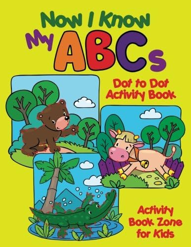 Now I Know My ABCs Dot to Dot Activity Book