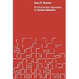 The Economic Approach to Human Behavior