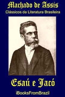 Livro Esaú e Jacó (Great Brazilian Literature Livro 45)