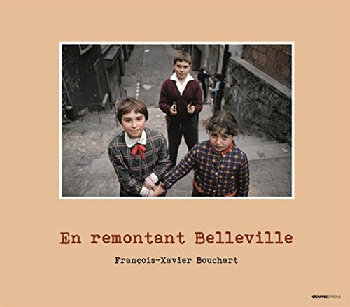 En remontant Belleville by Françoise Morier, Robert Bober