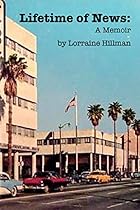 Lifetime of News: A Memoir Lifetime of News: A Memoir