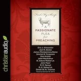 Feed My Sheep: A Passionate Plea for Preaching by 