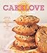 CakeLove in the Morning: Recipes for Muffins, Scones, Pancakes, Waffles, Biscuits, Frittatas, and Other Breakfast Treats - Book by Warren Brown