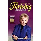 Thriving Not Surviving: The 5 Secret Pathways To Happiness, Success and Fulfilment