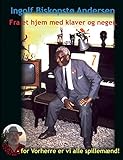 Fra et hjem med klaver og neger. (Danish Edition) by Ingolf Biskopstø Andersen