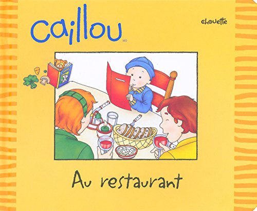 Caillou au restaurant