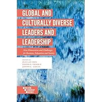 Global and Culturally Diverse Leaders and Leadership: New Dimensions and Challenges for Business, Education and Society (Buil
