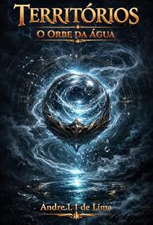 Livro O Orbe da Água (Territórios Livro 4)
