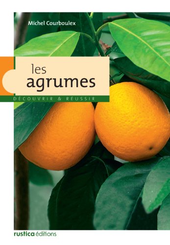 Les agrumes by Michel Courboulex