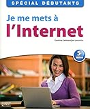 Je me mets Ã  l'Internet (French Edition) by 