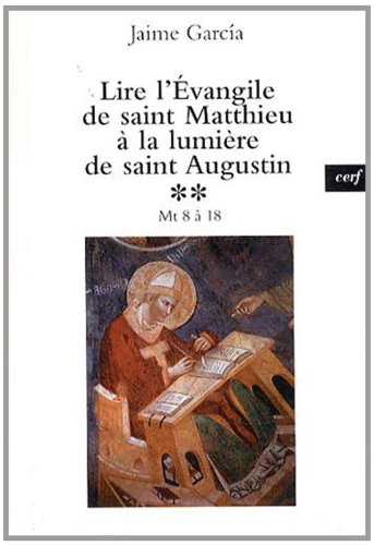 Lire l'Évangile de saint Matthieu à la lumière de saint Augustin
