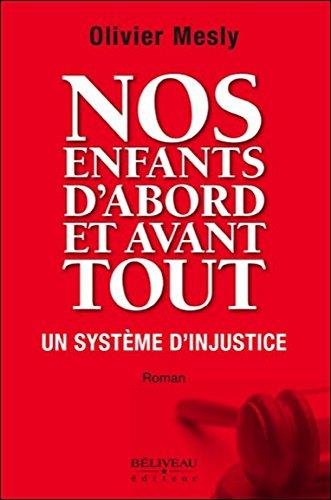 Nos enfants d'abord et avant tout