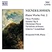 Mendelssohn: Piano Sonata, Op. 6 / Variations Serieuse. Piano Works, Vol. 2